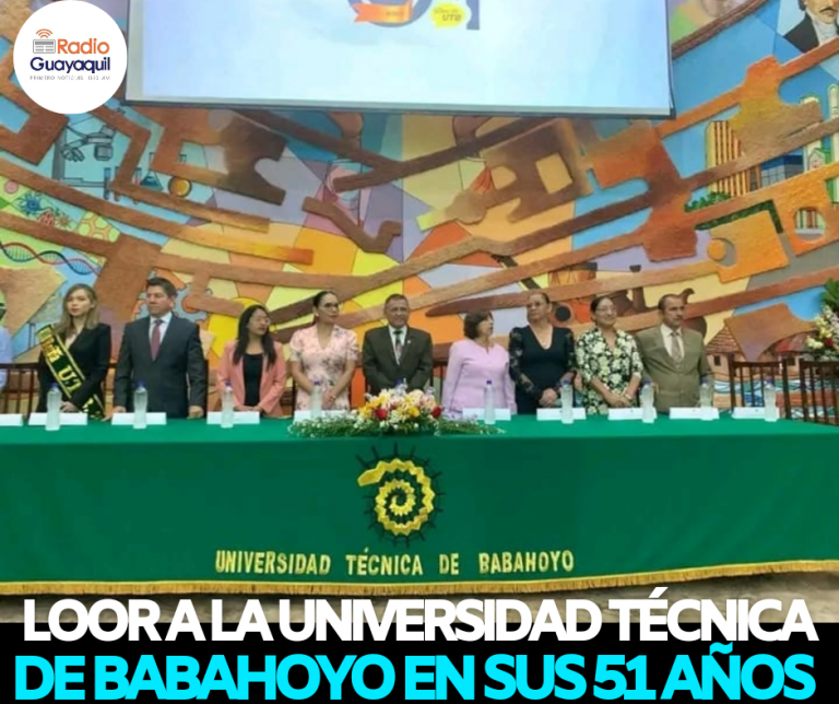 Loor A La Universidad T Cnica De Babahoyo En Sus A Os Radio Guayaquil