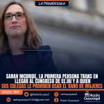 Sarah McBride, la primera persona trans en llegar al Congreso de EE.UU. y a quien sus colegas le prohíben usar el baño de mujeres