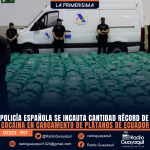 POLICÍA ESPAÑOLA SE INCAUTA CANTIDAD RÉCORD DE COCAÍNA EN CARGAMENTO DE PLÁTANOS DE ECUADOR